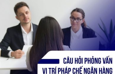 Tổng hợp câu hỏi phỏng vấn tuyển dụng nhân viên pháp chế 