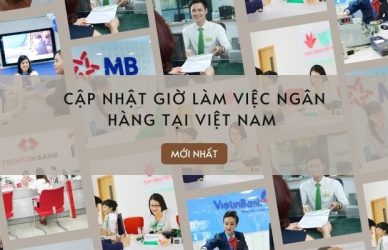 Tìm hiểu về giờ làm việc ngân hàng tại Việt Nam